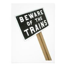Beware of the trains personalized announcement