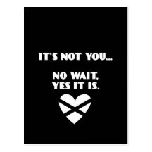 BH: It's Not You... No Wait, Yes it Is Postcards