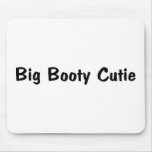 Big Booty Cutie Mousemat