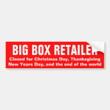 BIG BOX RETAILER: template Bumper Sticker