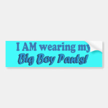 Big Boy Pants Text Design Bumper Stickers