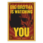 Big Brotha Is Watching You Birthday Card