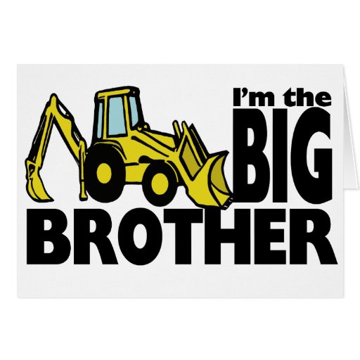 Big Brother Backhoe Card