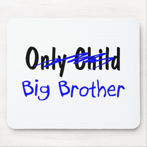 Big Brother (No More Only Child) Mouse Pad