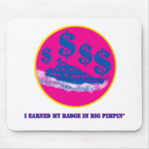 Big Pimpin Badge Mouse Pads
