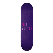 Big Sister in Pink Skate Boards