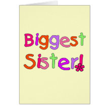 Biggest Sister T-shirts and Gifts Greeting Card