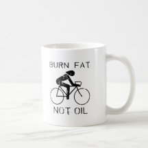 BIKE: Burn fat not oil T-shirt Coffee Mug