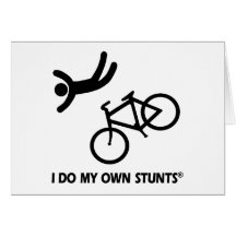 Bike My Own Stunts Greeting Cards