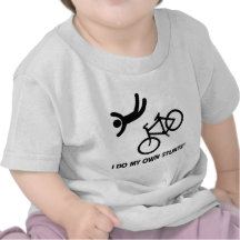 Bike My Own Stunts Shirts