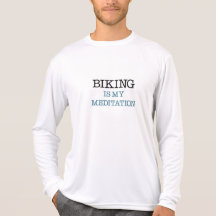 Biking is my Meditation Touring Shirt