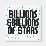 Billions and Billions of Stars Fridge Magnets
