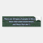 Binary JOKE 10 types of people bumpersticker Bumper Stickers