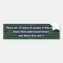 Binary JOKE 10 types of people bumpersticker Bumper Stickers
