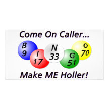 Bingo! Come on Caller, Make ME Holler! Photo Card Template