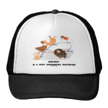 Biology Is A Very Organised Discipline Trucker Hats