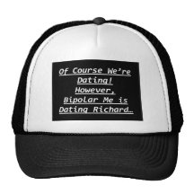 BIPOLAR DATING HAT