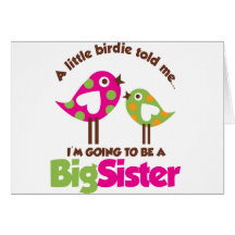 Birdie Going To Be A Big Sister Card