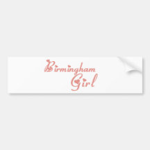 Birmingham Girl tee shirts Bumper Sticker