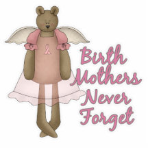Birth Mothers Never Forget Teddy Bear Design Acrylic Cut Outs