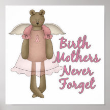 Birth Mothers Never Forget Teddy Bear Design Poster