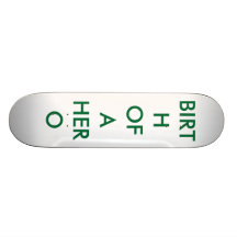BIRTH OF A HERO SKATEBOARDS