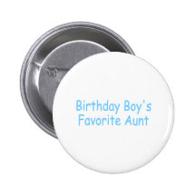 Birthday Boy's Favourite Aunt Pin