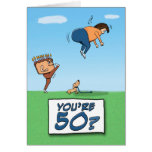 Birthday Card: 50 is a kick in the butt