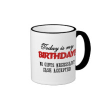 Birthday Cash Accepted Coffee Mug