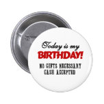 Birthday Cash Accepted Pinback Buttons