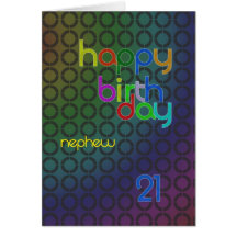 Birthday circles for Nephew aged 21 Cards