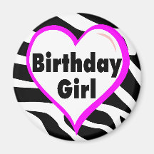 Birthday Girl (Heart Zebra Stripes) Fridge Magnet