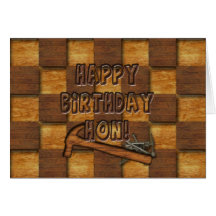 BIRTHDAY - HON - CARPENTER/CONSTUCTION MAN GREETING CARD