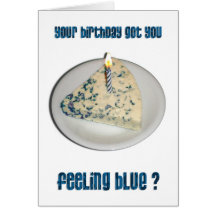 Birthday Humour - Blue Cheese Greeting Cards