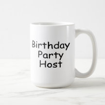 Birthday Party Host Mug