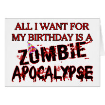 Birthday Zombie Apocalypse Greeting Cards