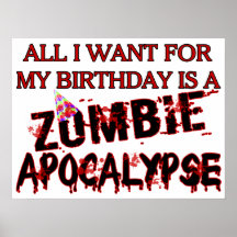 Birthday Zombie Apocalypse Print
