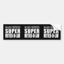 Birthdays Christmas Parties : Super Mother in Law Bumper Stickers