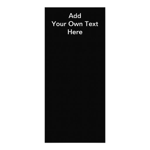 Black and White design, custom text. Customized Rack Card