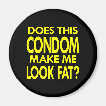 Black Condom Make Me Fat Fridge Magnets