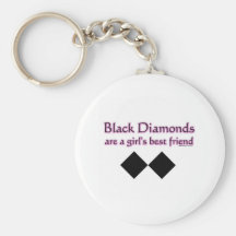 Black diamonds are a girls best friend key chain