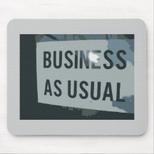Black & Grey Business As Usual Sign Mousepad