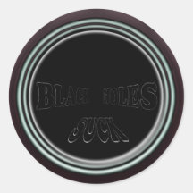 Black holes Suck Sticker