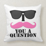 Black Sunglasses Pink I Moustache You A Question Pillow
