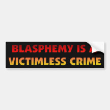 Blasphemy Victimless Crime Bumper Stickers