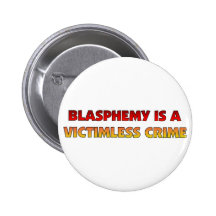 Blasphemy Victimless Crime Pinback Button