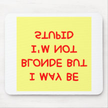 BLONDE joke Mouse Pad