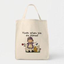 Bloom Where You Are Planted Tshirts and Gifts Canvas Bags