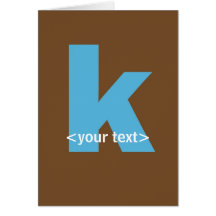 Blue and Brown Monogram - Letter K Card