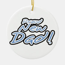 Blue/Black Text Proud New Dad Gifts Ornaments